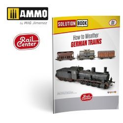 AMMO RAIL CENTER SOLUTION BOOK 01 - Cómo tratar con los trenes alemanes Referencia: AMMO.R-1300 Tapa blanda, 64 páginas